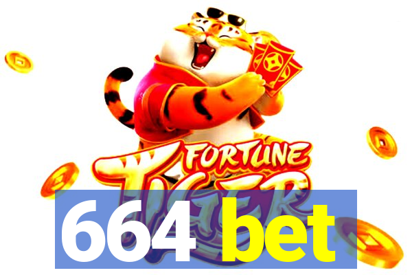 664 bet